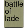 Battle of Lade door Ronald Cohn