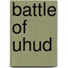 Battle of Uhud door Ronald Cohn