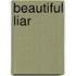 Beautiful Liar