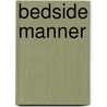 Bedside Manner door Emily Burke