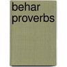 Behar Proverbs door Christian John