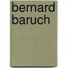 Bernard Baruch by Ronald Cohn