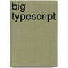 Big Typescript by Ludwig Wittganstein