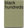 Black Hundreds by Ronald Cohn