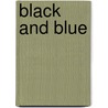 Black and Blue door Carol Mavor