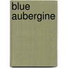 Blue Aubergine door Miral Tahawi