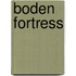 Boden Fortress