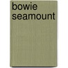 Bowie Seamount by Ronald Cohn