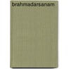 Brahmadarsanam by nanda chrya