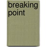 Breaking Point door C. J Box