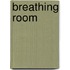 Breathing Room