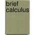 Brief Calculus