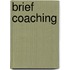 Brief Coaching