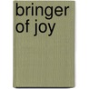 Bringer Of Joy by Fran Riedemann