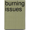 Burning Issues door Ron Hutchinson