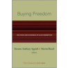 Buying Freedom by Kwame Anthony Appiah