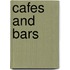 Cafes and Bars
