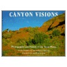 Canyon Visions door Dan Flores