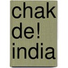 Chak De! India door Ronald Cohn