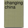 Changing China door Cecil William Rupert Ernest 1863-1936