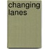 Changing Lanes