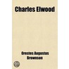 Charles Elwood door Orestes Augustus Brownson