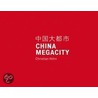 China Megacity by Dan Kraus