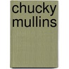Chucky Mullins by Ronald Cohn