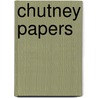 Chutney Papers door Cameron Joseph F. S. Macdowall