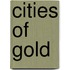 Cities of Gold