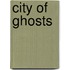 City of Ghosts