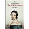 Clara Schumann door Eva Weissweiler