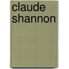 Claude Shannon door Ronald Cohn