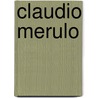 Claudio Merulo door Jessie Owens