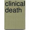 Clinical Death door Frederic P. Miller