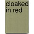 Cloaked in Red