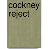 Cockney Reject by Jeff Turner