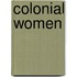 Colonial Women