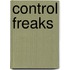 Control Freaks