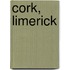 Cork, Limerick