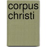 Corpus Christi by Terrence Mcnally