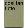 Cosi Fan Tutte by Thomson Smillie