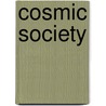 Cosmic Society by Peter Dickens