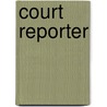Court Reporter door Ronald Cohn