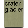Crater Glacier by Ronald Cohn