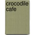 Crocodile Cafe