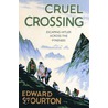 Cruel Crossing door Edward Stourton
