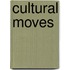 Cultural Moves