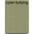 Cyber-Bullying