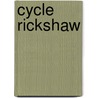 Cycle Rickshaw door Ronald Cohn
